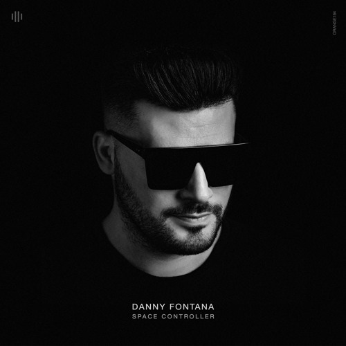 Danny Fontana - Distance (Original Mix) [Orange Recordings] - ORANGE184
