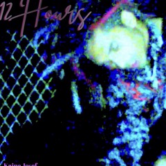 Kaine Josef - 12 hours