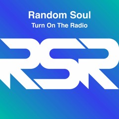 Random Soul - Turn On The Radio