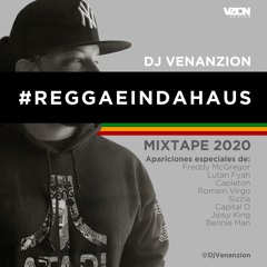 DjVenanzion - Reggae In Da Haus Mixtape 2020