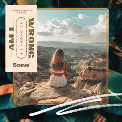 Harper Quinn & Aexcit - Am I Wrong