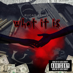 What it is (438 Tok Remix) - Rugar Blakk