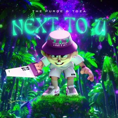 The Purge x TOZA - NEXT TO U