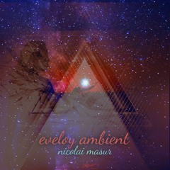 Nicolai Masur - Eveloy Ambient