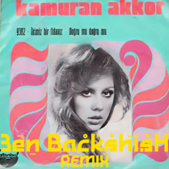 Kamuran Akkor - İkimiz Bir Fidanız (ben backshish disco edit)