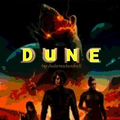 - D U N E -