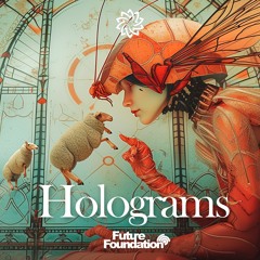 Future Foundation - Holograms