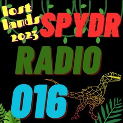 SpydrRadio 016 - Lost Lands 2023
