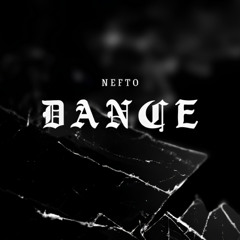 NEFTO - DANCE