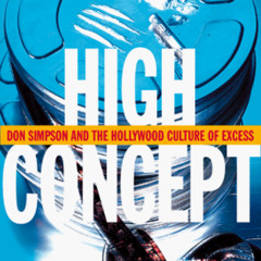 Get EBOOK 💔 High Concept by  Charles Fleming KINDLE PDF EBOOK EPUB