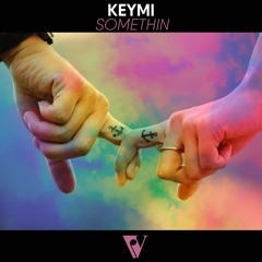 KEYMI - Somethin