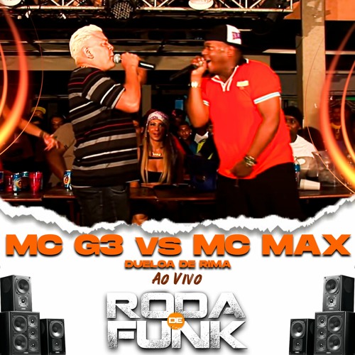 Mc G3 Vs Mc Max (Duelo De Rima)
