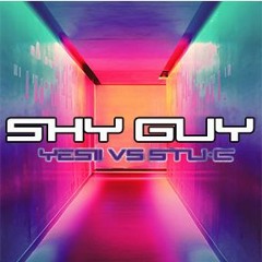 Shy Guy - Yesaii Vs Stu - C Uk Bounce Mix
