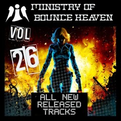 Ministry Of Bounce Heaven Vol 26 March Mix