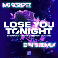 Brennan Heart & Trevor Guthrie - Lose You Tonight (D'n'B Remix)