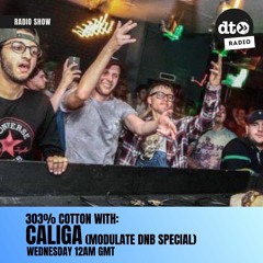 303% COTTON W  CALIGA [MODULATE DNB SPECIAL]