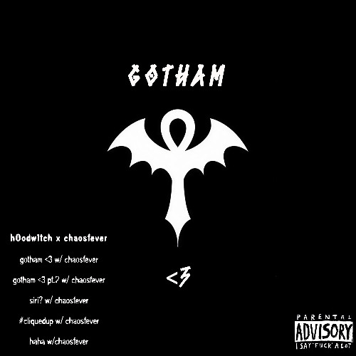 gotham <3 w/ chaosfever (prod. narcix)