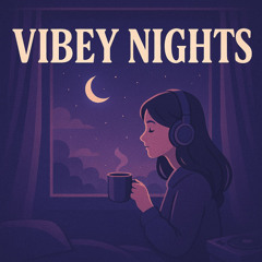 Vibey Nights