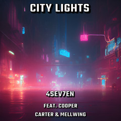 CITY LIGHTS (feat. Cooper Carter & Mellwing)