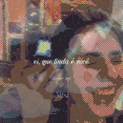 Ei que linda e voce