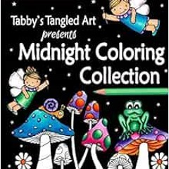 [ACCESS] [PDF EBOOK EPUB KINDLE] Tabby's Tangled Art Midnight Coloring Collection: Bl