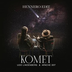 Apache207 x Udo Lindenberg - Komet (hennero Edit)