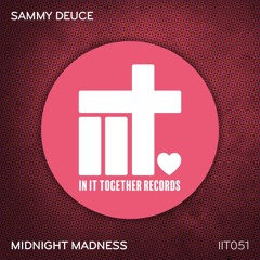 Sammy Deuce - Midnight Madness (Original Mix)