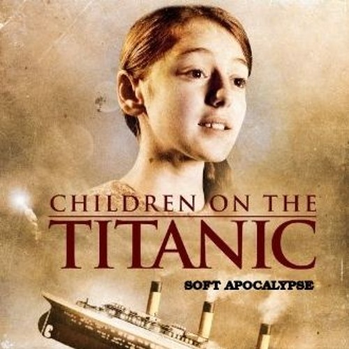 Children On The Titanic (Original Song Maker)
