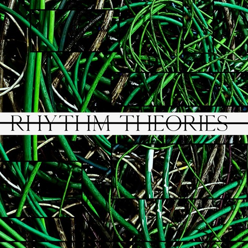 Rhythm Assembler // Rhythm Theories 001