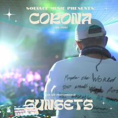 SOU1ACE LIVE @ Corona Sunsets Festival