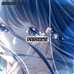 PARADISE ( Liquid Riddim <3 )