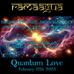 Ministry of Movement Quantum Love February 12th 2025