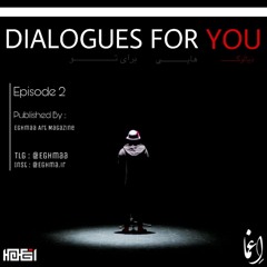 DIALOGUES FOR YOU EPS 2