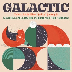 Santa Claus Is Coming To Town feat. Anjelika 'Jelly' Joseph
