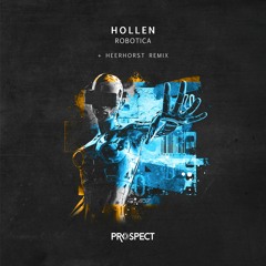 Hollen - Robotica (Original Mix)