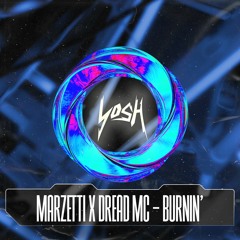 Marzetti - Burnin' (ft. Dread MC)
