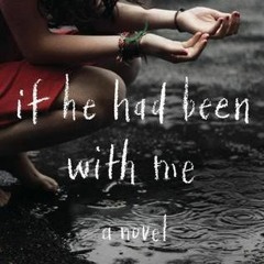 %( If He Had Been with Me by Laura Nowlin