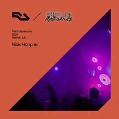 RA Live: Nick Höppner - Field Maneuvers, UK