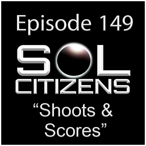 Episode 149: "Shoots & Scores" w/GreydonSqure, Natronix & Starjump_GRIM