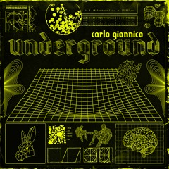 Carlo Giannico - Underground (Thumpr Bootleg Remix)