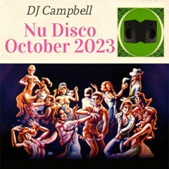 NU DISCO - OCTOBER 23 by DJ Campbell