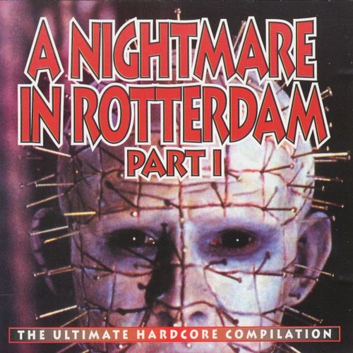 Stream A Nightmare In Rotterdam Part I (The Ultimate Hardcore