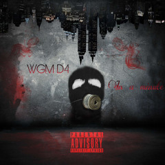 WGM D4 - In A Minute Prod By. Bo0$t