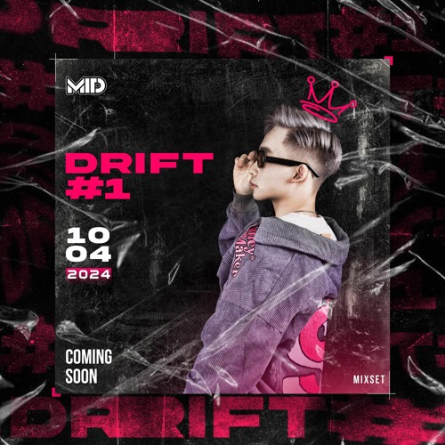 DRIFT#1 - MID