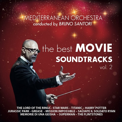 The Best Movie Soundtrack Vol. 2 - Mediterranean Orchestra conducted by Bruno Santori