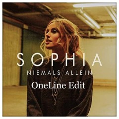 Sophia - Niemals Allein ( OneLine Edit )