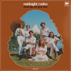 Midnight Rodeo - Thank You For Your Time