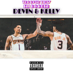 Devin & Kelly (Feat. Eli Booker) [Prod. By AbeGotBeatz]
