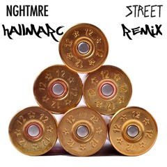 NGHTMRE - Street (Hallmarc Remix)