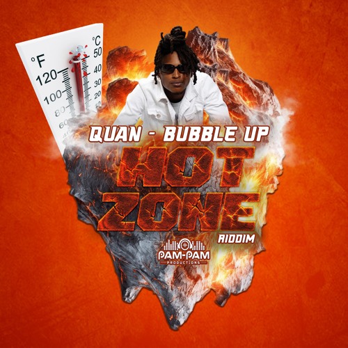 Quan - Bubble Up - Produced by PamPam Productions